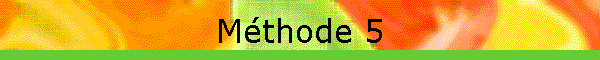 Mthode 5